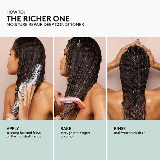 The Richer One instructions: apply to damp mid-lengths and ends, rake through with fingers or a comb, then rinse thoroughly.